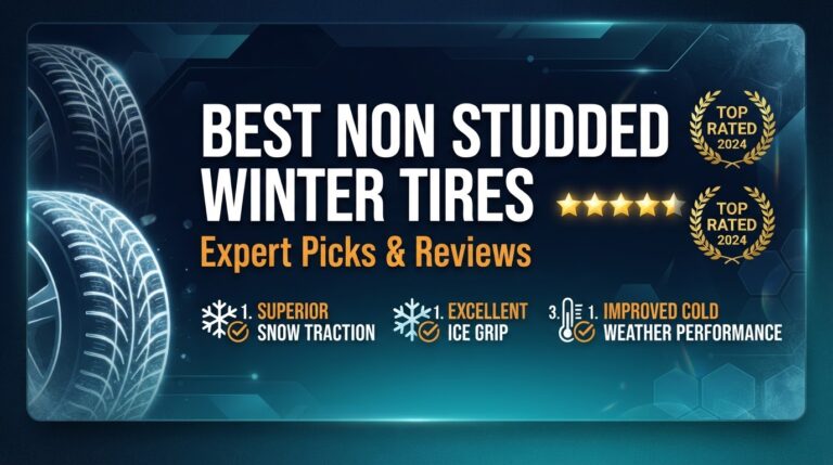 1 Best Non Studded Winter Tires: Top Rated 2026