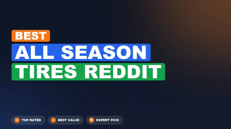 5 Best All Season Tires Reddit: Expert-Tested 2026