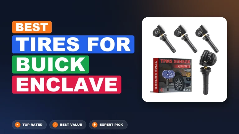 7 Best Tires For Buick Enclave: Quality Picks 2026