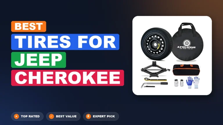 5 Best Tires For Jeep Cherokee: Quality Picks 2026