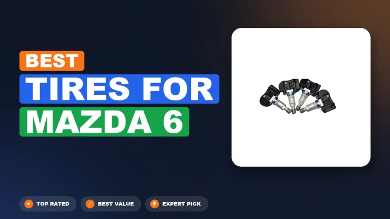 10 Best Tires For Mazda 6: Quality Picks 2026
