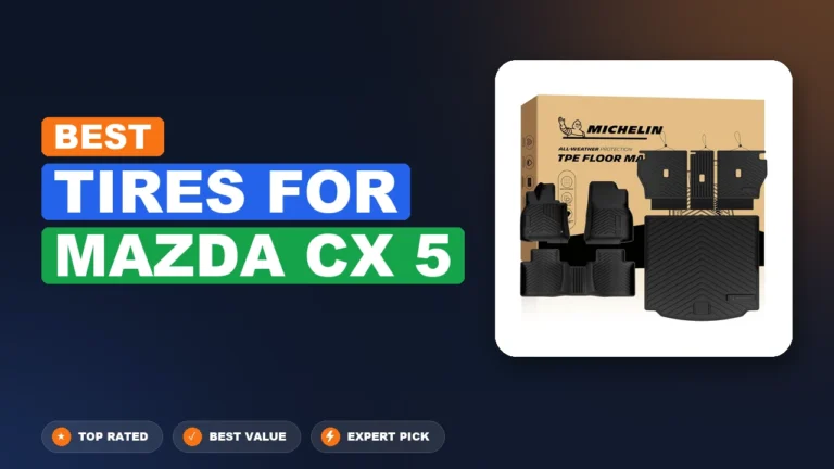 5 Best Tires For Mazda Cx 5: Quality Picks 2026